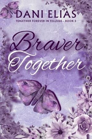 Braver Together (Together Forever in Fellside #2)