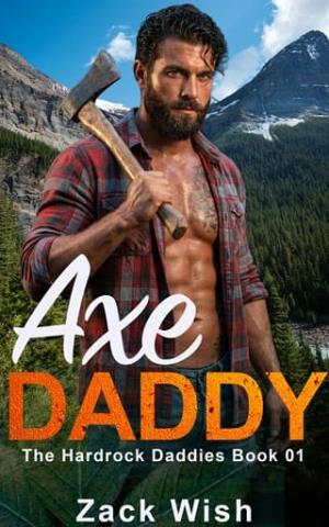Axe Daddy (The Hardrock Mountain Daddies #1)