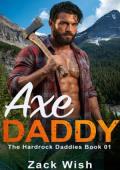 Axe Daddy (The Hardrock Mountain Daddies #1)