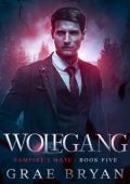 Wolfgang (Vampire’s Mate #5)