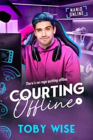 Courting Offline (Nanio Online #1)