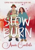 Slow Burn (Copper Ridge #1)