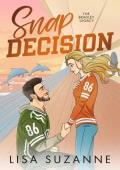 Snap Decision (The Bradley Legacy #4)