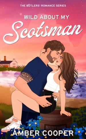 Wild About My Scotsman (The Butlers’ Romance #4)