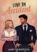 Love By Accident (The Elements of Love #2)