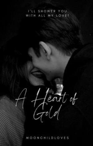 A Heart of Gold