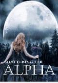 Shattering the Alpha