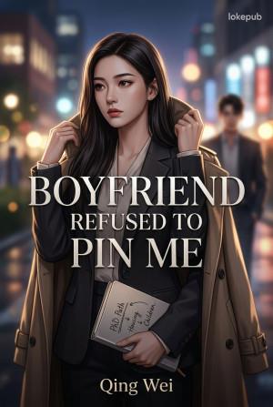 Boyfriend Refused to Pin Me
