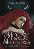 The House of Shadows (Romance With A Bite)