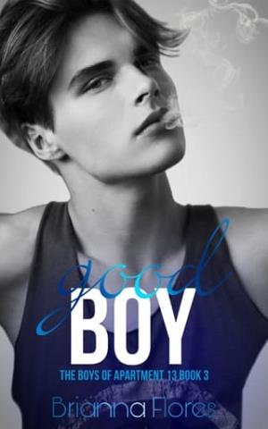 Good Boy (The Boys of Apartment 13, #3)