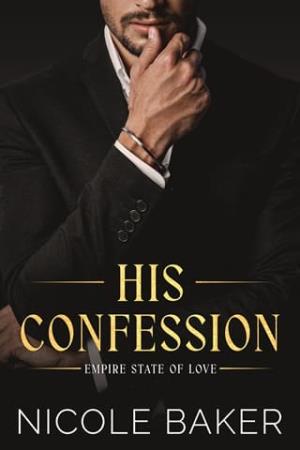 His Confession (Empire State of Love #4)