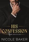 His Confession (Empire State of Love #4)