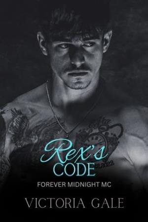 Rex’s Code (Forever Midnight MC #4)