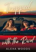 Trapped with the Rival (The Trapped Ice Queens #2)
