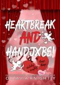 Heartbreak And Handjxbs! (Holiday Flings & Naughty Things #2)