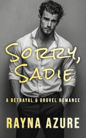 Sorry, Sadie (Second Chances in Indigo Falls #1)