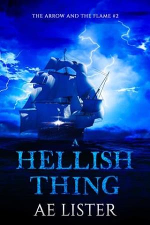 A Hellish Thing (The Arrow and the Flame #2)