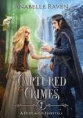 Captured Crimes (Displaced Fairytales #6)