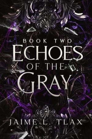 Echoes of the Gray (Betrayals Trilogy #2)
