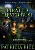 The Pirate’s Clever Ruse (Gravesyde Village Mysteries #5)