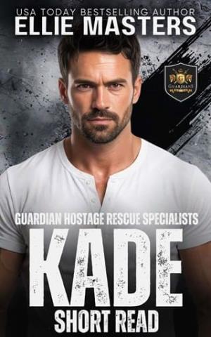 Kade (Guardian Hostage Rescue Specialists: Short Reads)