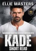 Kade (Guardian Hostage Rescue Specialists: Short Reads)