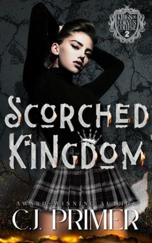 Scorched Kingdom (Kings of Corvus College #2)