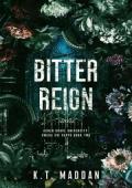 Bitter Reign (Ashen Grove University #4)