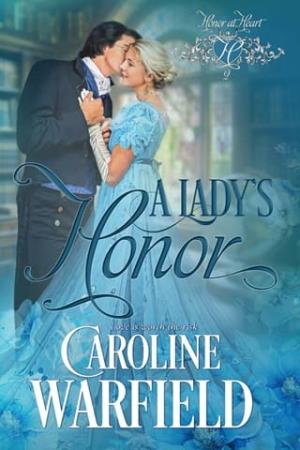 A Lady’s Honor (Honor at Heart #2)