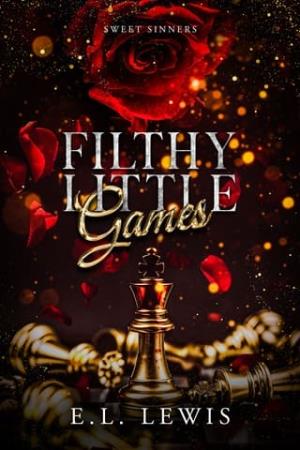 Filthy Little Games (Sweet Sinners #2)
