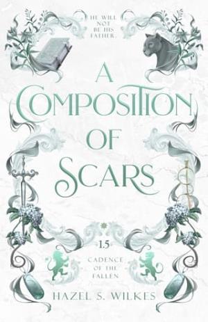 A Composition of Scars (Cadence of the Fallen)