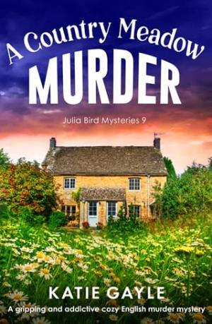 A Country Meadow Murder (Julia Bird Mysteries #9)