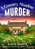 A Country Meadow Murder (Julia Bird Mysteries #9)
