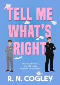 Tell Me What’s Right