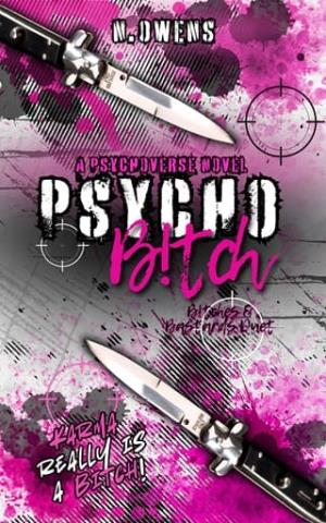 Psycho B!tch (B!tches and Bastards Duet #1)