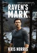 Raven’s Mark (Raven’s Security #2)