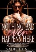 Nothing Bad Ever Happens Here
