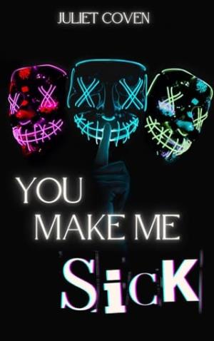 You Make Me Sick