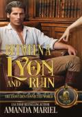 Between a Lyon and Ruin (The Lyon’s Den Connected World)