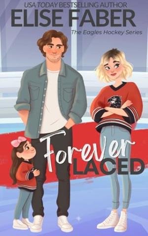 Forever Laced (Eagles Hockey #5)