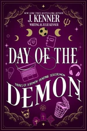 Day of the Demon (Demon-Hunting Soccer Mom #7)