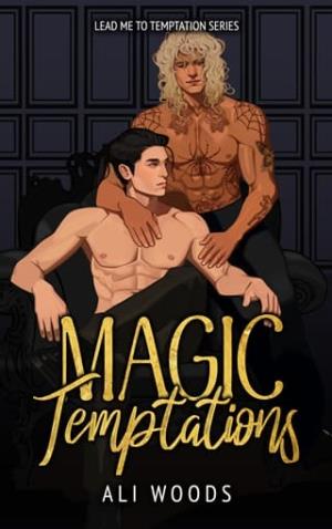 Magic Temptations (Lead Me to Temptation #2)