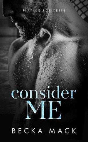 Consider Me (Playing For Keeps #1)