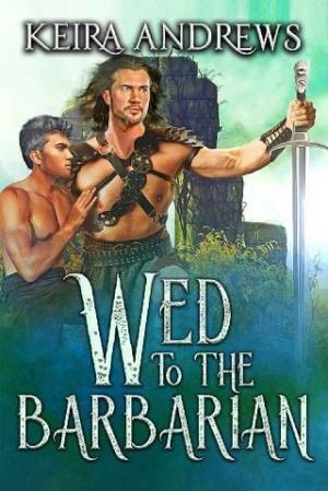 Wed to the Barbarian (Barbarian Duet #1)