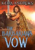 The Barbarian’s Vow (Barbarian Duet #2)