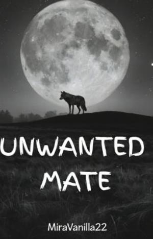 UNWANTED MATE