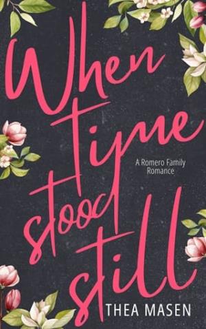 When Time Stood Still (Romero Family #1)