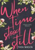 When Time Stood Still (Romero Family #1)