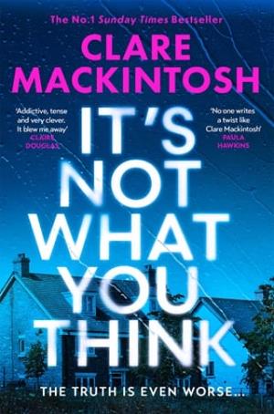 It’s Not What You Think