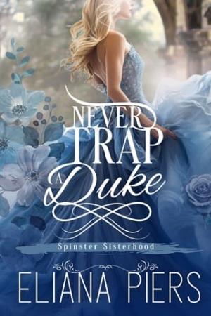 Never Trap a Duke (Spinster Sisterhood #2)